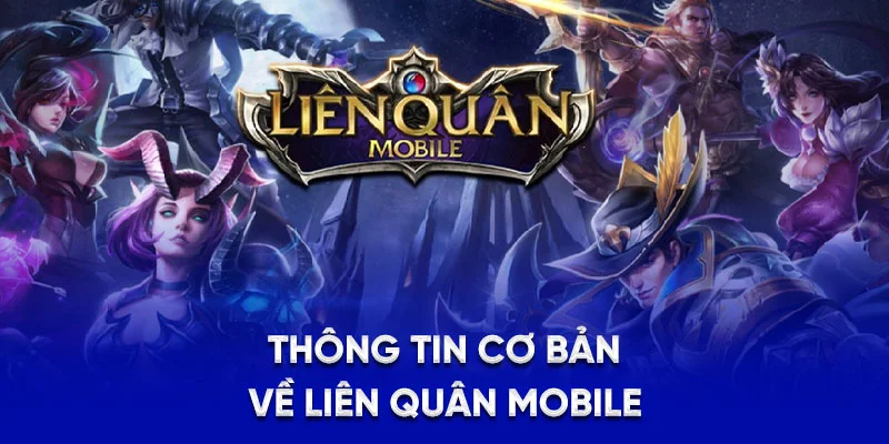 Liên Quân Mobile - Sân Chơi Esports Đầy Kịch Tính Tại 78WIN 1 Thông tin cơ bản về Liên Quân Mobile