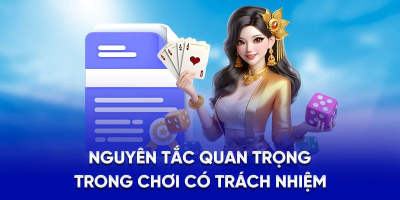 Nguyên tắc quan trọng trong chơi có trách nhiệm